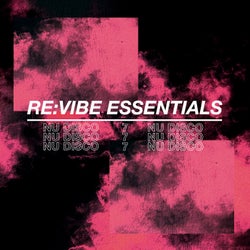 Re:Vibe Essentials - Nu Disco, Vol. 7