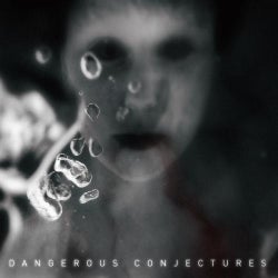 Dangerous Conjectures