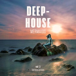 Deep-House Mermaids, Vol. 3