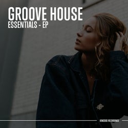 Groove House Essentials