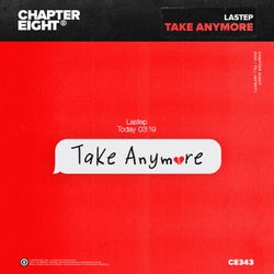 Take Anymore