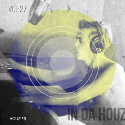 In Da Houz - Vol. 27