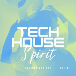 Tech House Spirit, Vol. 4