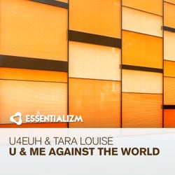 U & Me Against The World