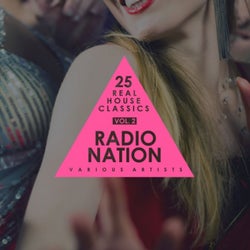 Radio Nation, Vol. 2 (25 Real House Classics)