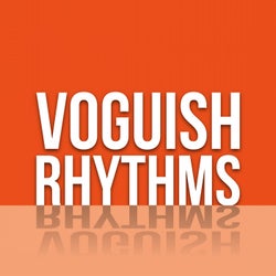 Voguish Rhythms