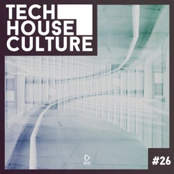 Tech House Culture #26