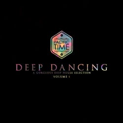 Deep Dancing - A Gorgeous Deep House Selection Vol. 1