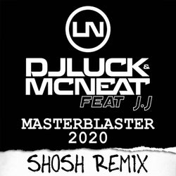 Masterblaster 2020 (SHOSH Remix)