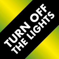 Turn off the Lights