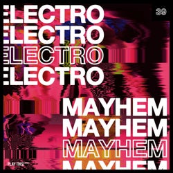 Electro Mayhem Vol. 39