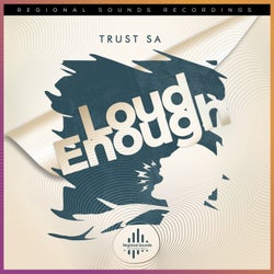 Loud Enough