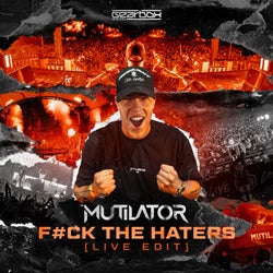 F#ck The Haters (Live Edit)