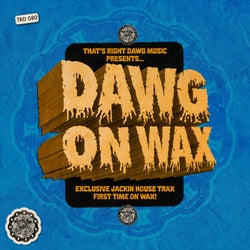 Dawg On Wax