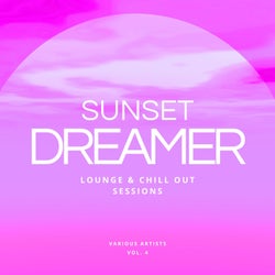 Sunset Dreamer (Lounge & Chill out Sessions), Vol. 4