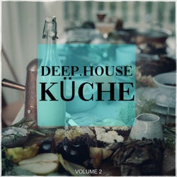 Deep House Kueche, Vol. 2 (Tasty Deep House Tunes From All Around The World)