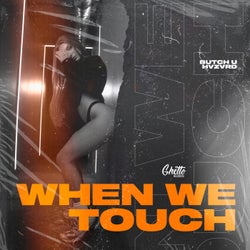 When We Touch