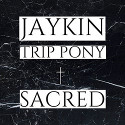 Sacred (feat. Trip Pony)