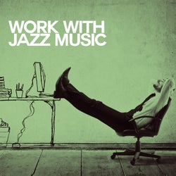 Work with Jazz Music