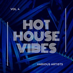 Hot House Vibes, Vol. 4