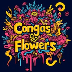 Congas & Flowers 2