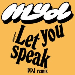 Let You Speak (PPJ Remix)