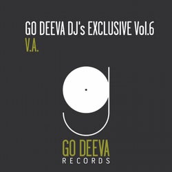 GO DEEVA DJ's EXCLUSIVE Vol.6