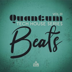 Quantum Beats: Tech House Series, Vol.01