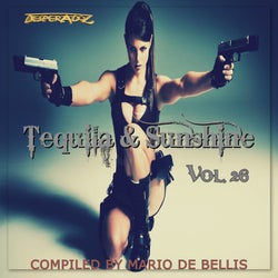 Tequila & Sunshine, Vol.26 (Compiled by Mario De Bellis)