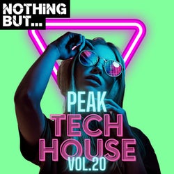 Nothing But... Peak Tech House, Vol. 20