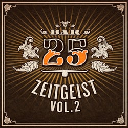 Bar25 - Zeitgeist, Vol. 2