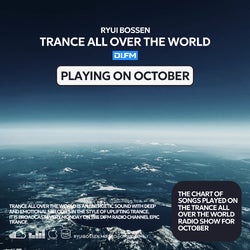 Trance All Over The World Playing On October