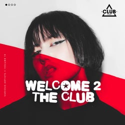 Welcome To The Club Vol. 19