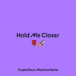 Hold Me Closer (Purple Disco Machine Extended Mix)