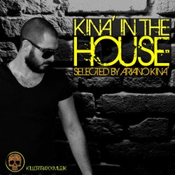 Kina in the House (Selected by Ariano Kina)