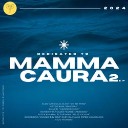 Dedicated to Mamma Caura 2 EP