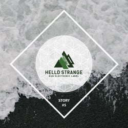 hello Strange Story #5