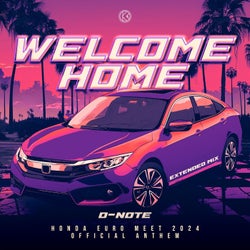 Welcome Home (Honda Euro Meet 2024 Official Anthem) (Extended Mix)