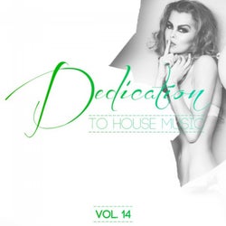 Dedication to House Music, Vol. 14