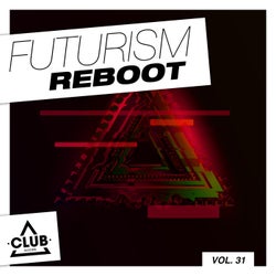 Futurism Reboot Vol. 32