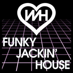 WH Records Funky Jackin' House