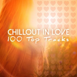 Chillout in Love - 100 Top Tracks