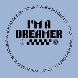 I'm a Dreamer