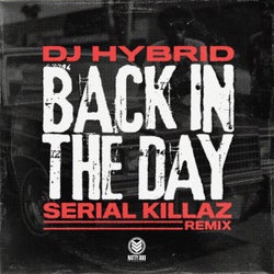 Back In The Day - Serial Killaz Remix