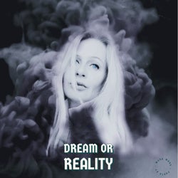 Dream or Reality