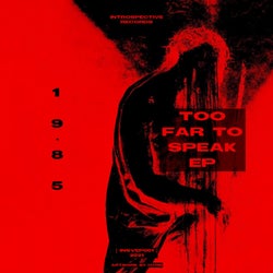 Too Far To Speak EP