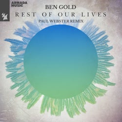 Rest Of Our Lives - Paul Webster Remix