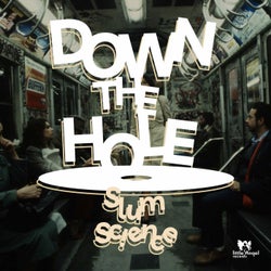 Down the Hole