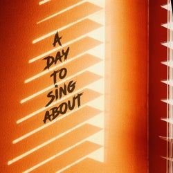 A Day To Sing About