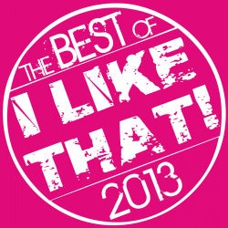 I LIKE THAT! - The Best Of 2013